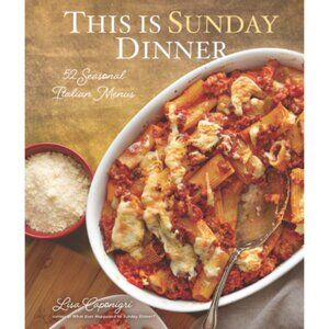 This is Sunday Dinner hardcover cookbook by Lisa Caponigri
